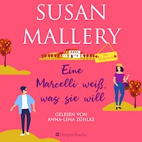 Eine Marcelli weiß, was sie will (ungekürzt) - Susan Mallery - Hörbuch