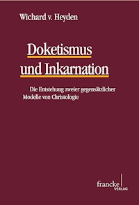Doketismus und Inkarnation - Wichard von Heyden - E-Book