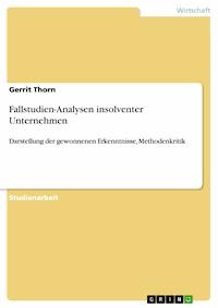 Fallstudien-Analysen insolventer Unternehmen - Gerrit Thorn - E-Book