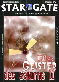 STAR GATE 084: Die Geister des Saturns II - W. Berner - E-Book