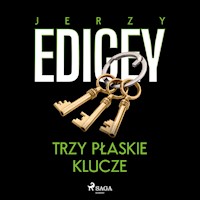 Trzy płaskie klucze - Jerzy Edigey - Hörbuch
