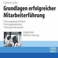 Grundlagen erfolgreicher Mitarbeiterführung - Hartmut Laufer - E-Book + Hörbuch