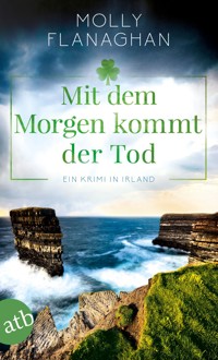 Mit dem Morgen kommt der Tod - Molly Flanaghan - E-Book