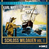 Schloss Wildauen, Vol. 1 - Karl May - Hörbuch