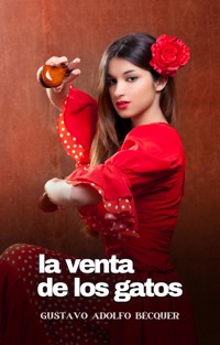 La venta de los gatos - Gustavo Adolfo Bécquer - E-Book