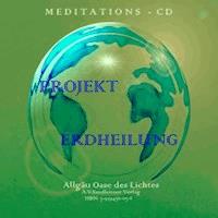 Projekt Erdheilung - Johannes Allgäuer - Hörbuch