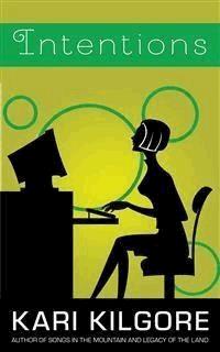 Intentions - Kari Kilgore - E-Book