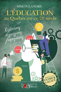 L'éducation au Québec en ce 21e siècle - Simon LANDRY - E-Book