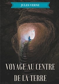 Voyage au centre de la Terre - Jules Verne - E-Book