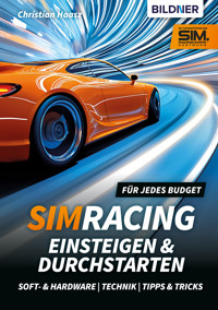 SimRacing - Einsteigen & Durchstarten - Christian Haasz - E-Book