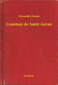 Countess de Saint-Geran - Dumas Alexandre - E-Book