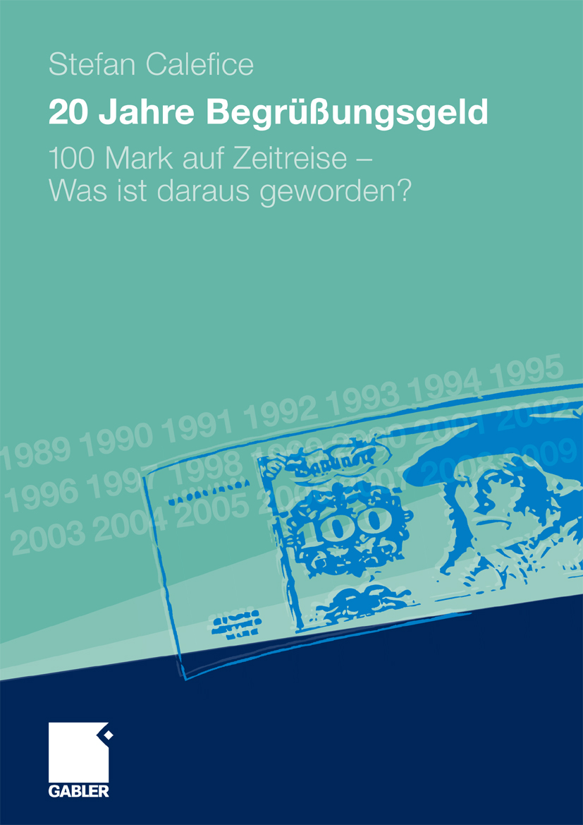 20 Jahre Begrüßungsgeld - Stefan Calefice - E-Book