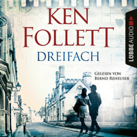 Dreifach (Ungekürzt) - Ken Follett - Hörbuch