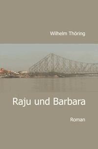 Raju und Barbara - Wilhelm Thöring - E-Book