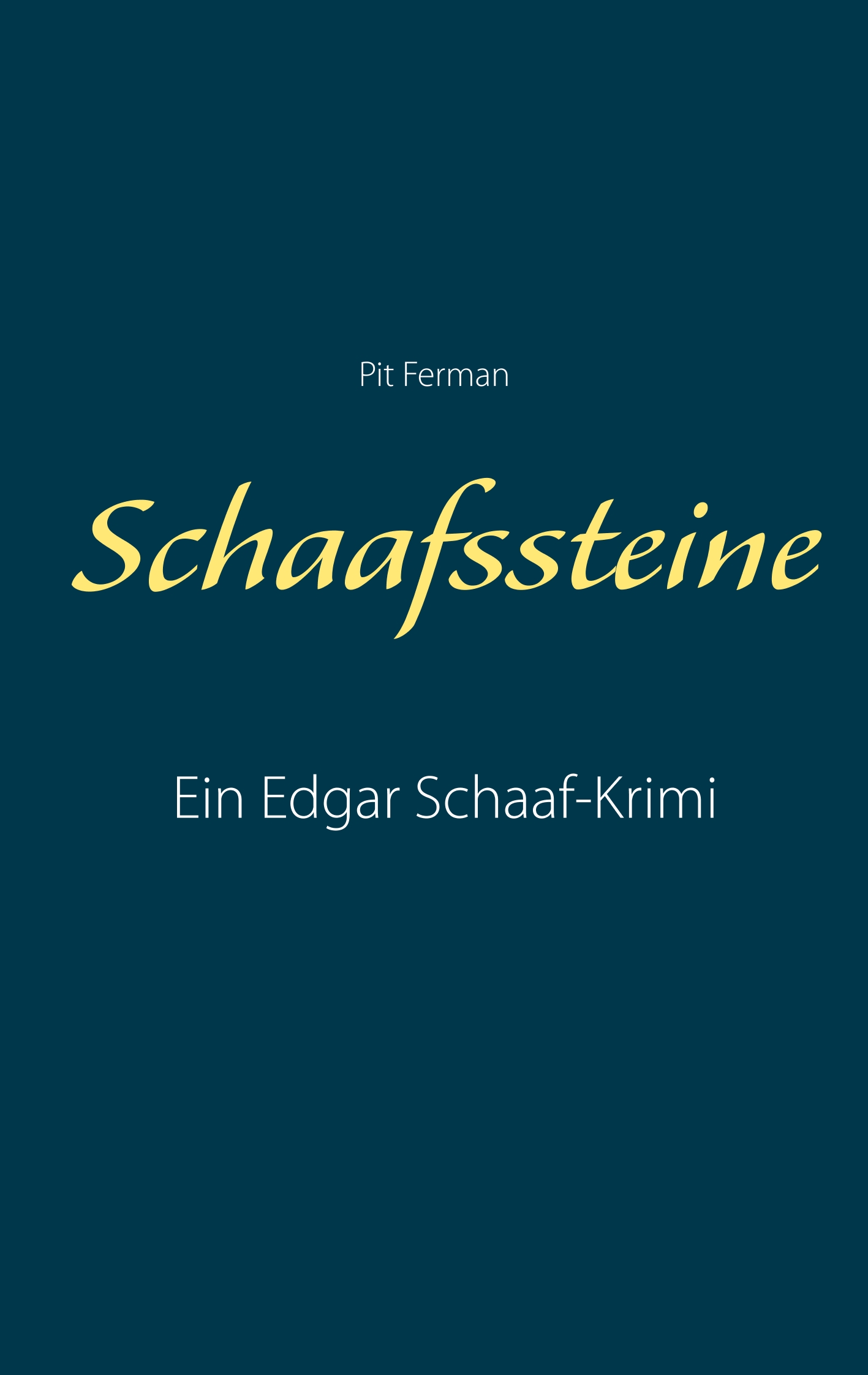 Schaafssteine - Pit Ferman - E-Book