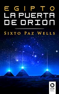 Egipto, la Puerta de Orión - Sixto Paz Wells - E-Book