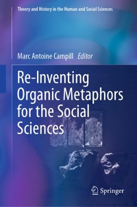 Re-Inventing Organic Metaphors for the Social Sciences -  - E-Book