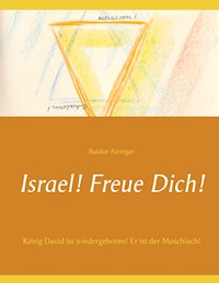 Israel! Freue Dich! - Baldur Airinger - E-Book