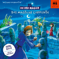 Das magische Labyrinth - Die drei Magier, Folge 1 (Ungekürzt) - Matthias von Bornstädt - Hörbuch