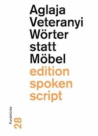 Wörter statt Möbel - Aglaja Veteranyi - E-Book