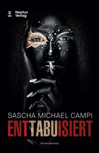 Enttabuisiert - Sascha Michael Campi - E-Book