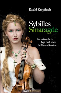 Sybilles Smaragde - Ewald Kropfitsch - E-Book