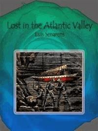 Lost in the Atlantic Valley - Luis Senarens - E-Book
