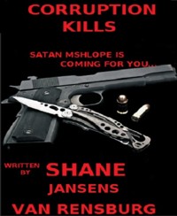 Corruption Kills - Shane Jansens van Rensburg - E-Book