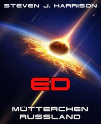 Ed - Mütterchen Russland - Steven J. Harrison - E-Book