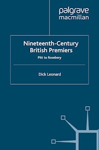 Nineteenth Century Premiers - D. Leonard - E-Book