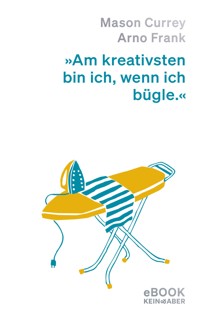 Mehr Musenküsse - Mason Currey - E-Book