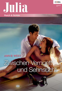 Zwischen Vernunft und Sehnsucht - Annie West - E-Book