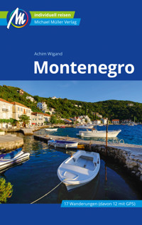 Montenegro Reiseführer Michael Müller Verlag - Achim Wigand - E-Book