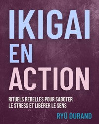 Ikiga en action - Ryū Durand - E-Book