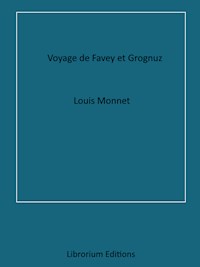 Voyage de Favey et Grognuz - Louis Monnet - E-Book