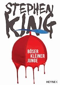 Böser kleiner Junge - Stephen King - E-Book