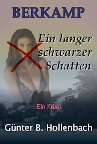 Berkamp - Ein langer schwarzer Schatten - Günter Billy Hollenbach - E-Book
