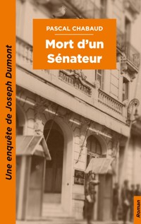 Mort d'un sénateur - Pascal Chabaud - E-Book