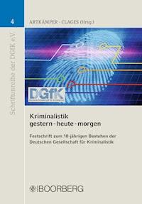 Kriminalistik gestern-heute-morgen -  - E-Book