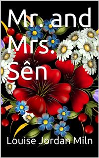 Mr. and Mrs. Sên - Louise Jordan Miln - E-Book