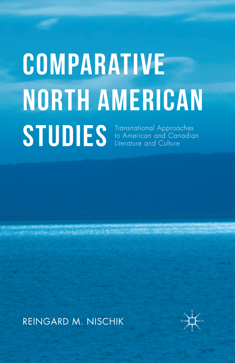 Comparative North American Studies - Reingard M. Nischik - E-Book