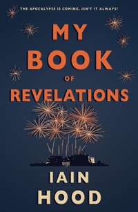 My Book of Revelations - Iain Hood - E-Book