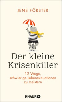 Der kleine Krisenkiller - Jens Förster - E-Book