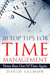 20 Top Tips for Time Management - David Salmon - E-Book