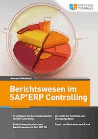 Berichtswesen im SAP-Controlling - Andreas Unkelbach - E-Book