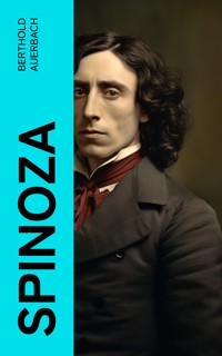 Spinoza - Berthold Auerbach - E-Book
