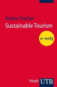 Sustainable Tourism - Anton Fischer - E-Book