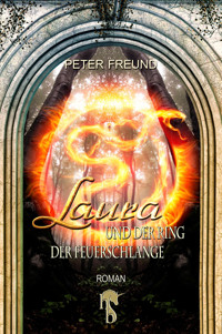 Laura und der Ring der Feuerschlange - Peter Freund - E-Book