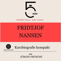 Fridtjof Nansen: Kurzbiografie kompakt - 5 Minuten - Hörbuch