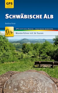 Schwäbische Alb Wanderführer Michael Müller Verlag - Bettina Forst - E-Book